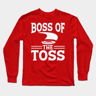 Boss Of The Toss Long Sleeve T-Shirt